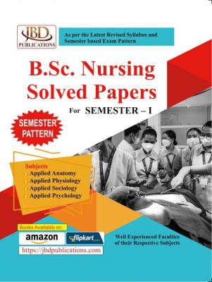 JBD B.Sc. Nursing Solved Papers For Semester –1 Exam Latest Edition